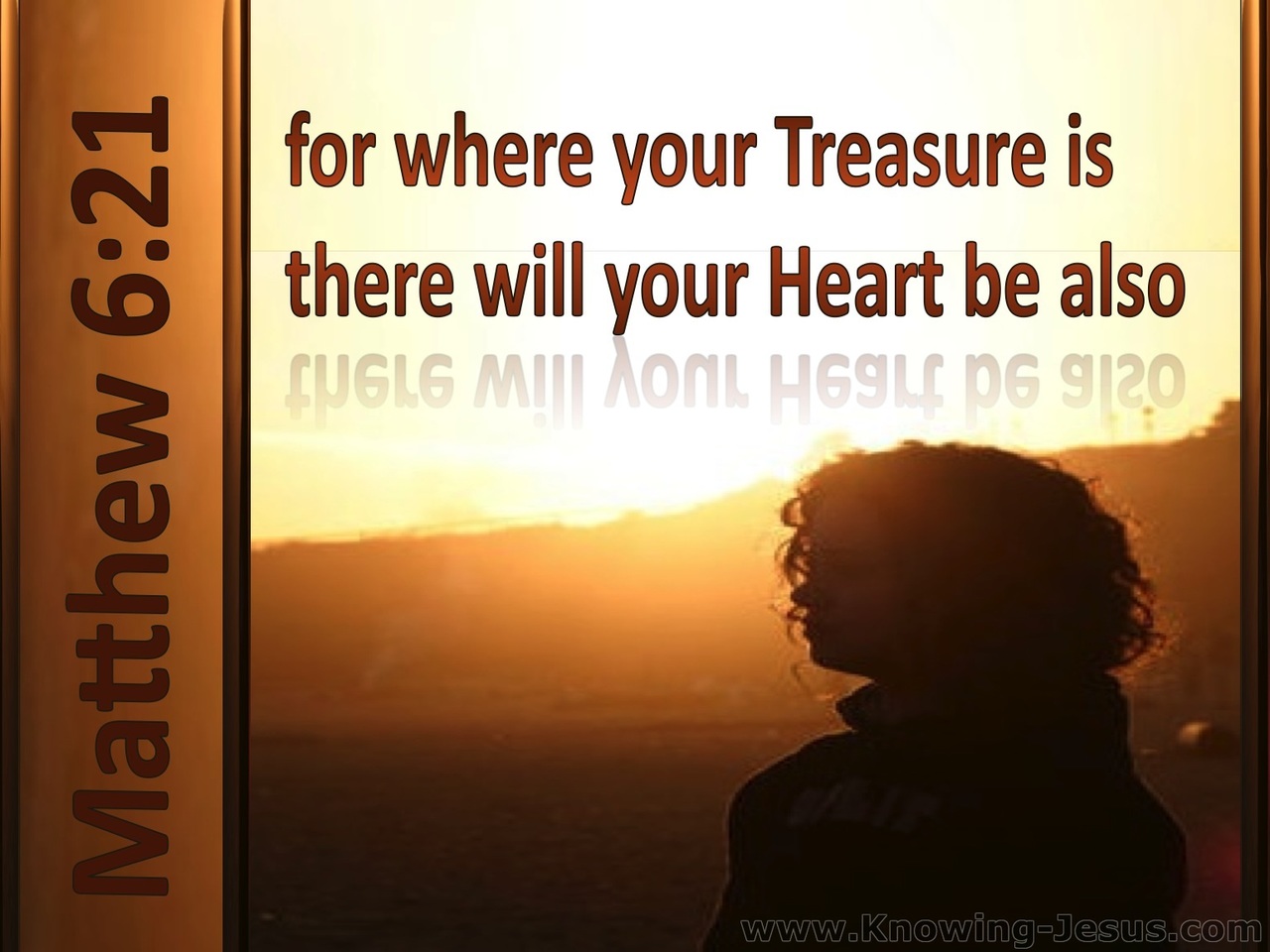Matthew 6:21 Where Your Treasure Is (brown)